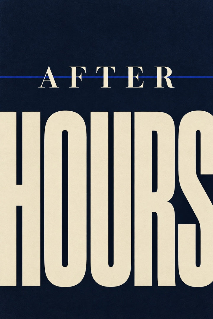 After Hours, the unframed sheet. AFTER HOURS in cream on midnight navy, ruled through with one thin line.