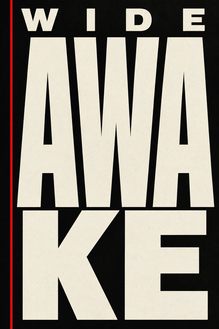 Wide Awake, the unframed sheet. WIDE AWAKE in cream on black with a single red rule down the left edge.